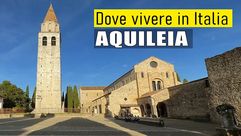 dove vivere in Italia - Aquileia - Udine